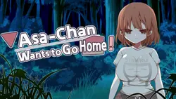 Asa-Chan will nach Hause!
