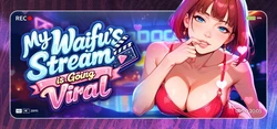 O fluxo do meu Waifu está indo Viral