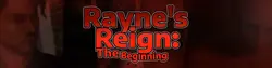 Rayne's Reign: The Beginning