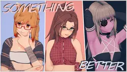 Something Better