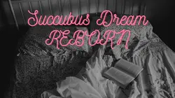 Succubus Dream Reborn