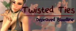 ツイストタイ:Depraved Bloodline