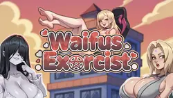 Waifus Exorcist(ワフス・エクソリスト)